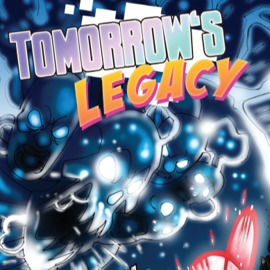 Tomorrow's Legacy: A Tiny Supers Adventure