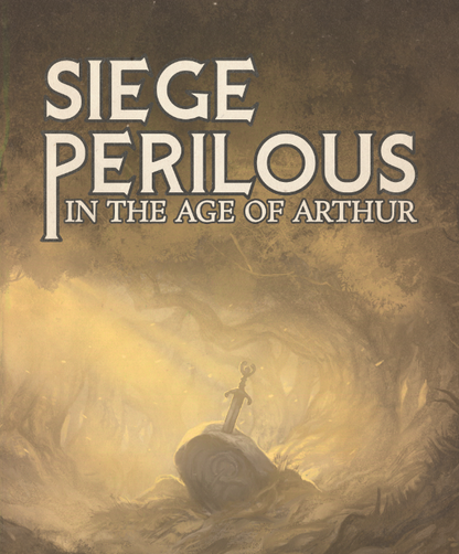 Siege Perilous: Solo Arthurian Roleplaying